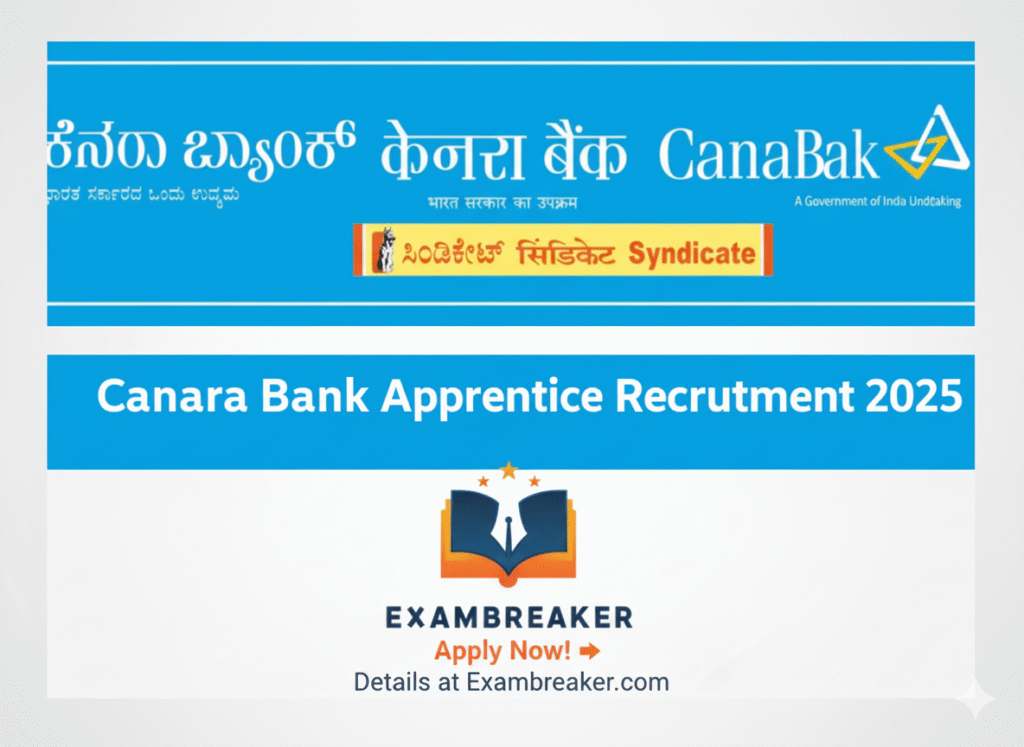 Learn about the Canara Bank Apprentice Recruitment 2025. Click to apply now on Exambreaker.com.







